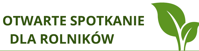 Za nami spotkanie z rolnikami w Suchodole