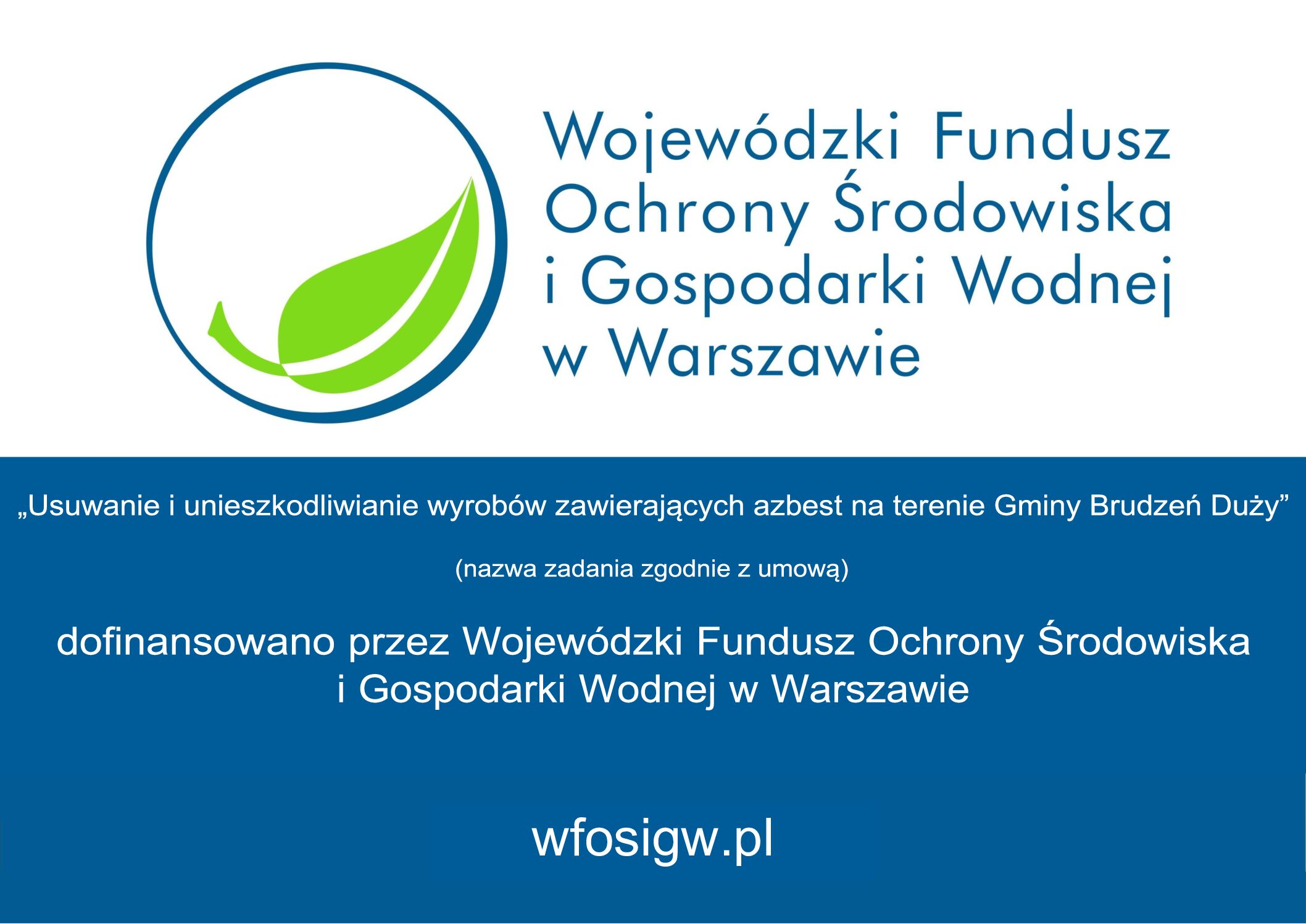 Informujemy, iż w dniu 16.10.2025 r., protokołem końcowym odbioru prac, zakończyły się działania odbioru i unieszkodliwieniu wyrobów zawierających azbest na terenie naszej gminy.